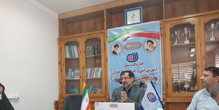 ایجاد فرصت شغلی برای 13  هزار نفر  پس از فراگیری آموزش‌های مهارتی  در مازندران